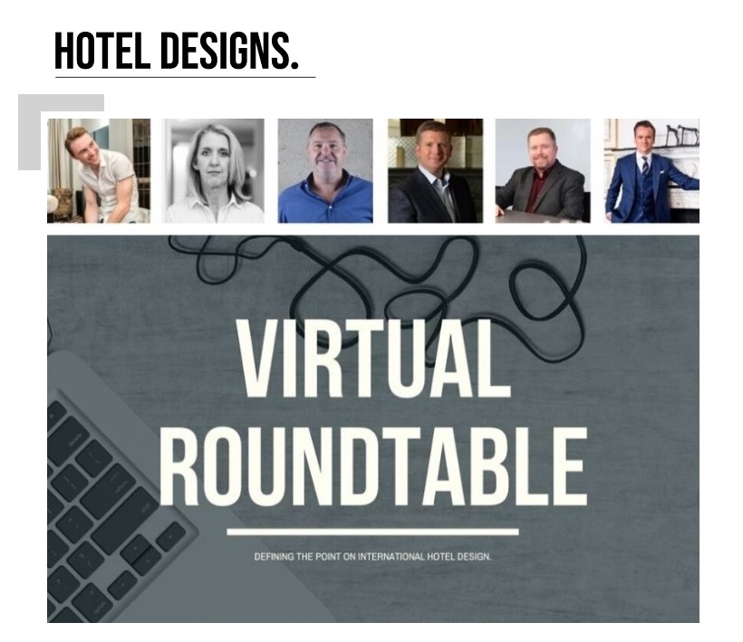 VIRTUAL ROUNDTABLE: COVID–19’s impact on hospitality and hotel design